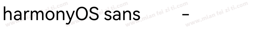 harmonyOS sans 中文字体转换